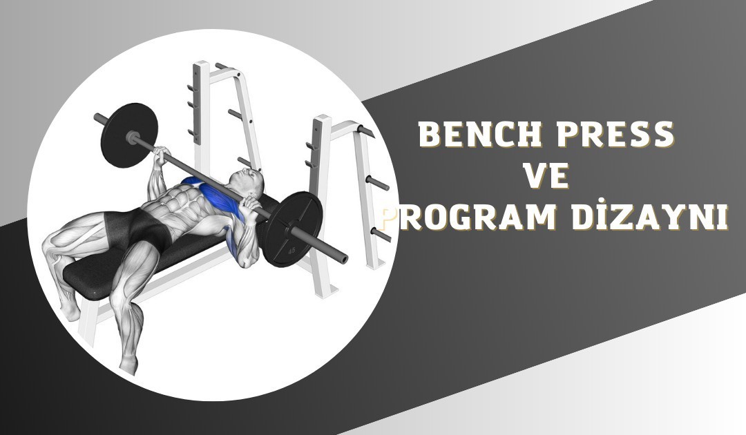 BENCH PRESS VE FİTNESS