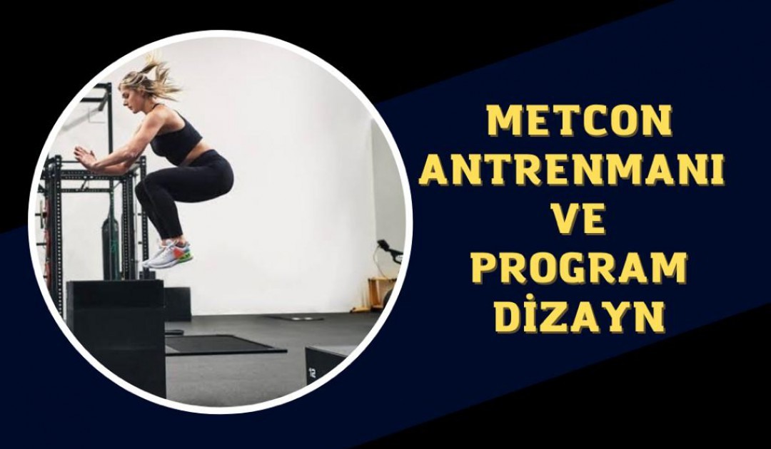 METCON ANTRENMAN VE PROGRAM DİZAYNI 